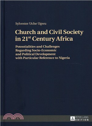 Church and Civil Society in 21st Century Africa ─ Potentialities and Challenges Regarding Socio-economic and Political Development With Particular Reference to Nigeria