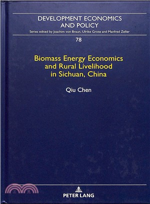 Biomass Energy Economics and Rural Livelihood in Sichuan, China