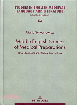 Middle English Names of Medical Preparations ― Towards a Standard Medical Terminology