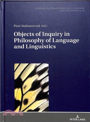 Objects of Inquiry in Philosophy of Language and Linguistics