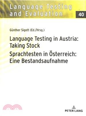 Language Testing in Austria ― Taking Stock/Sprachtesten in Oesterreich; Eine Bestandsaufnahme