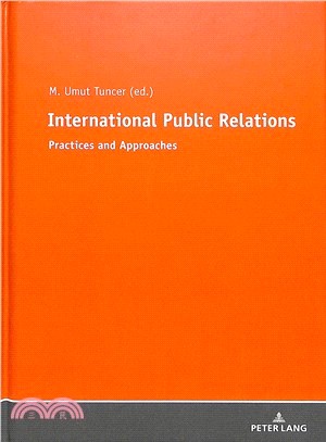 International Public Relations ― Practices and Approaches