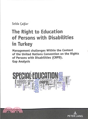 The Right to Education of Persons With Disabilities in Turkey ― Within the Context of the United Nations Convention on the Rights of Persons With Disabilities Crpd. Gap Analysis