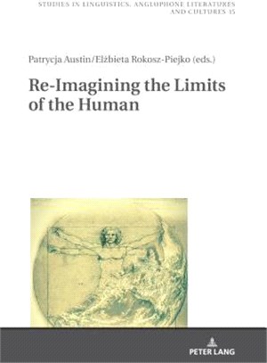 Re-imagining the Limits of the Human