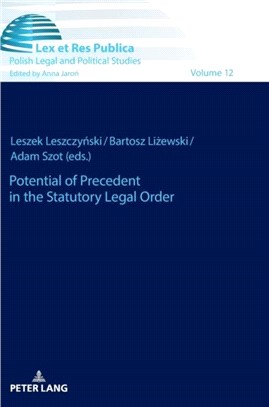 Potential of Precedent in the Statutory Legal Order