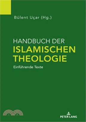 Handbuch Der Islamischen Theologie: Einfuehrende Texte