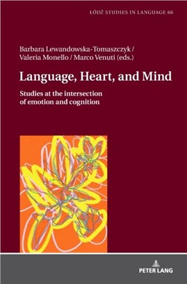 Language, Heart, and Mind：Studies at the intersection of emotion and cognition