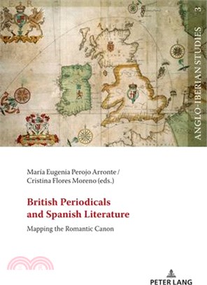 British Periodicals and Spanish Literature: Mapping the Romantic Canon