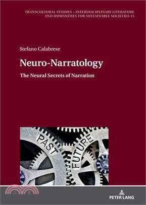 Neuro-Narratology: The Neural Secrets of Narration