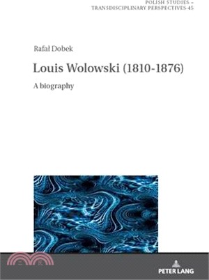 Louis Wolowski (1810-1876): A Biography