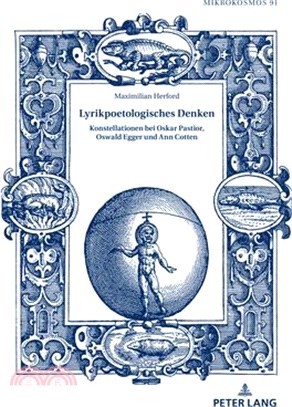 Lyrikpoetologisches Denken: Konstellationen bei Oskar Pastior, Oswald Egger und Ann Cotten