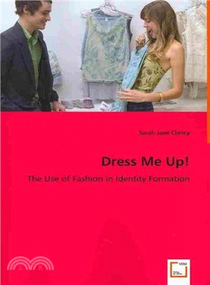 Dress Me Up! ― The Use of Fashion in Identity Formation