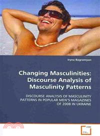 Changing Masculinities—Discourse Analysis of Masculinity Patterns in Popular Men's Magazines of 2008 in Ukraine