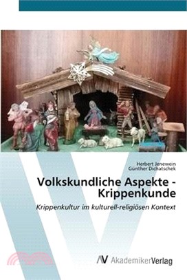 Volkskundliche Aspekte - Krippenkunde