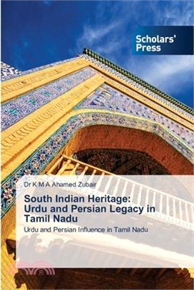 South Indian Heritage: Urdu and Persian Legacy in Tamil Nadu