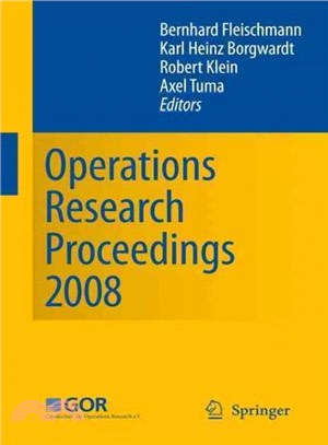 Operations Research Proceedings 2008 ― Selected Papers of the Annual International Conference of the German Operations Research Society, (GOR), University of Augsburg, September 3-5, 2008