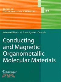 Conducting and Magnetic Organometallic Molecular Materials