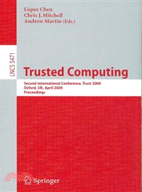 Trusted Computing ─ Second International Conference, Trust 2009 Oxford, Uk, April 6-8, 2009 Proceedings
