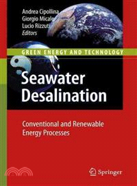 Seawater Desalination ― Conventional and Renewable Energy Processes