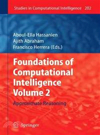 Foundations of Computational Intelligence ─ Approximate Reasoning