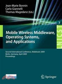 Mobile Wireless Middleware, Operating Systems, and Applications