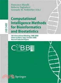 Computational Intelligence Methods for Bioinformatics and Biostatistics ─ 5th International Meeting, CIBB 2008 Vietri Sul Mare, Italy, October 3-4, 2008 Revised Selected Papers