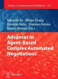 Advances in Agent-Based Complex Automated Negotiations