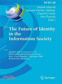 The Future of Identity in the Information Society