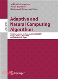 Adaptive and Natural Computing Algorithms