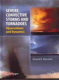 Severe Convective Storms and Tornadoes―Observations and Dynamics