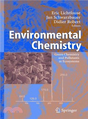 Environmental Chemistry ― Green Chemistry and Pollutants in Ecosystems