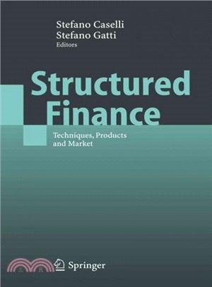 Structured Finance ― Techniques, Products and Market