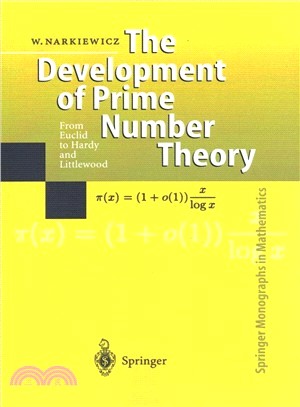 The Development of Prime Number Theory ― From Euclid to Hardy and Littlewood