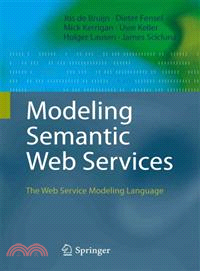 Modeling Semantic Web Services ─ The Web Service Modeling Language