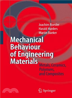Mechanical Behaviour of Engineering Materials ― Metals, Ceramics, Polymers, and Composites