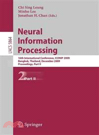 Neural Information Processing ─ 16th International Conference, ICONIP 2009, Bangkok, Thailand, December 1-5, 2009 Proceedings
