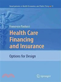 Health Care Financing and Insurance ─ Options for Design