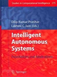 Intelligent Autonomous Systems ― Foundations and Applications