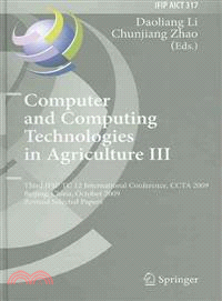 Computer and Computing Technologies in Agriculture III