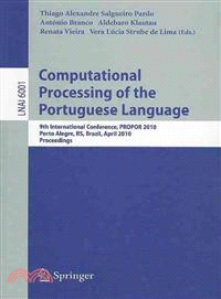 Computational Processing of the Portuguese Language ─ 9th International Conference, PROPOR 2010 Porto Alegre, RS, Brazil, April 27-30, 2010 Proceedings