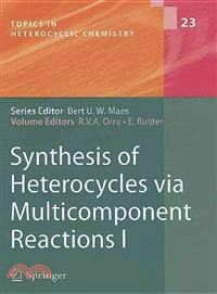 Synthesis of Heterocycles via Multicomponent Reactions I