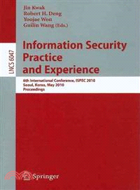 Information Security Practice and Experience ― 6th International Conference, ISPEC 2010, Seoul, Korea, May 12-13, 2010, Proceedings