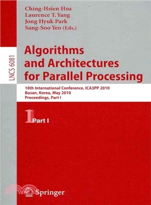 Algorithms and Architectures for Parallel Processing ― 10th International Conference, ICA3PP 2010 Busan, Korea, May 21-23, 2010 Proceedings