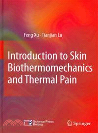 Introduction to Skin Biothermomechanics and Thermal Pain