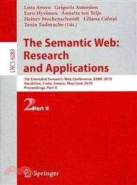 The Semantic Web ― Research and Applications: 7th Extended Semantic Web Conference, ESWC 2010, Heraklion, Crete, Greece, May 30-June 3, 2010, Proceedings