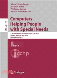 Computers Helping People With Special Needs ─ 12th International Conference, Icchp 2010 Vienna, Austria, July 14-16, 2010 Proceedings