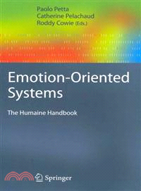 Emotion-Oriented Systems ─ The Humaine Handbook