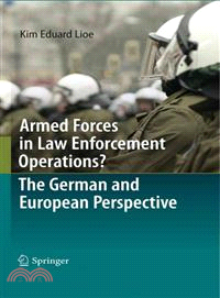 Armed Forces in Law Enforcement Operations? ─ The German and European Perspective