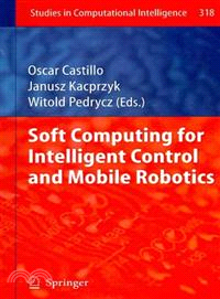 Soft Computing for Intelligent Control and Mobile Robotics