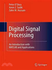 Digital Signal Processing ─ An Introduction With MATLAB and Applications